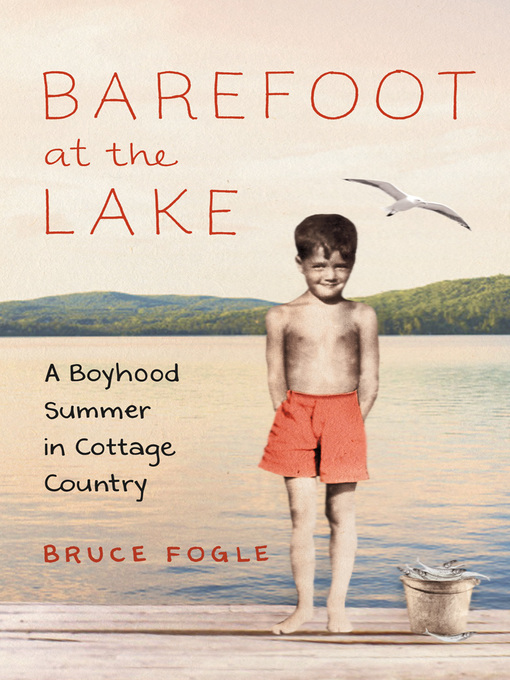 Title details for Barefoot at the Lake by Bruce Fogle - Available